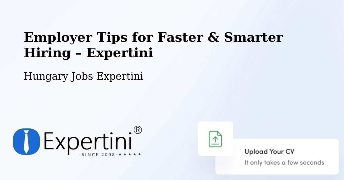 Employer Tips for Hiring & Recruitment – Báta - Báta, Hungary Jobs Expertini