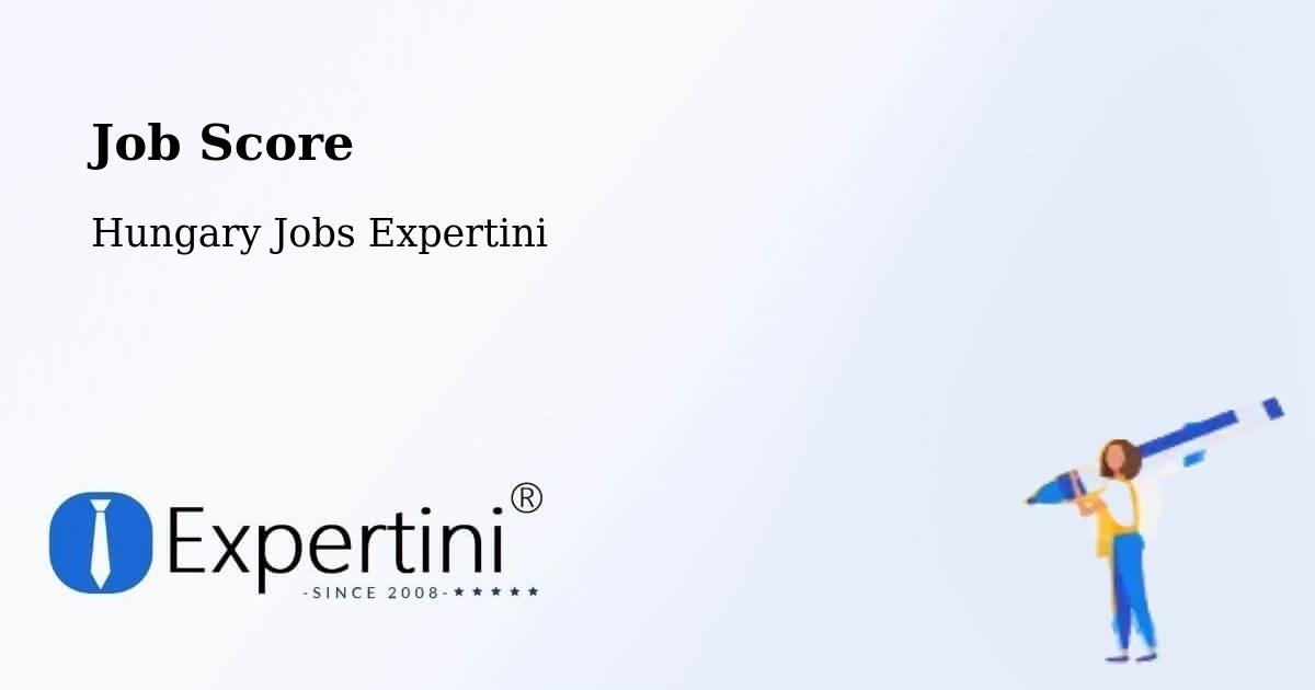 Job Score & Job Description Score Tool – Báta - Hungary Jobs Expertini